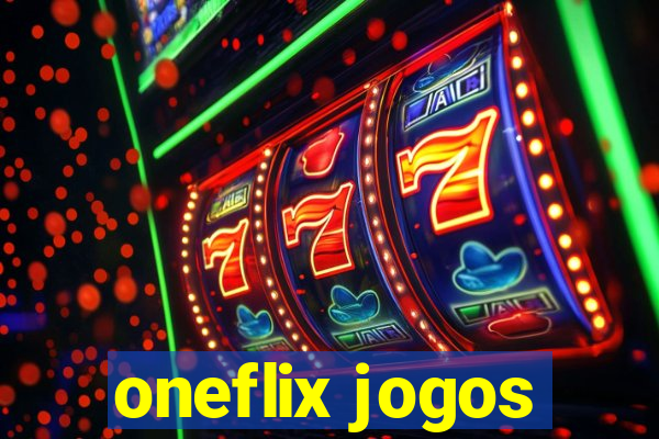 oneflix jogos